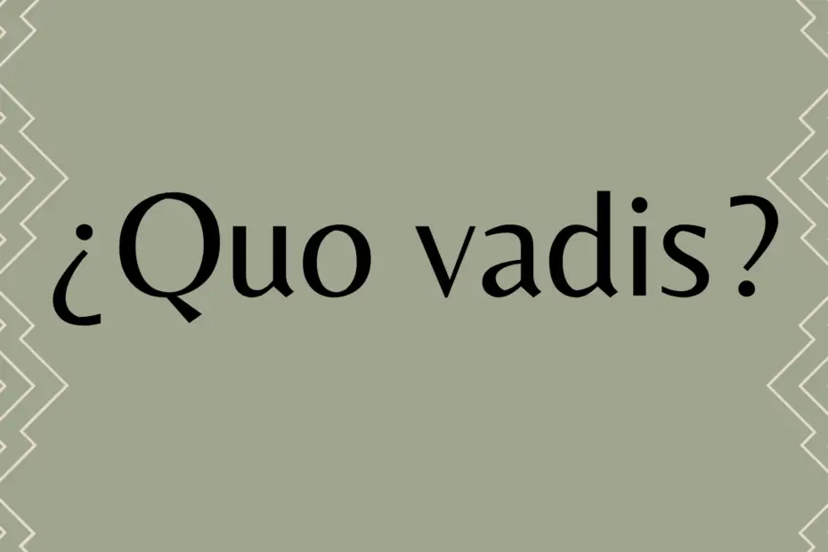 Quo vadis?